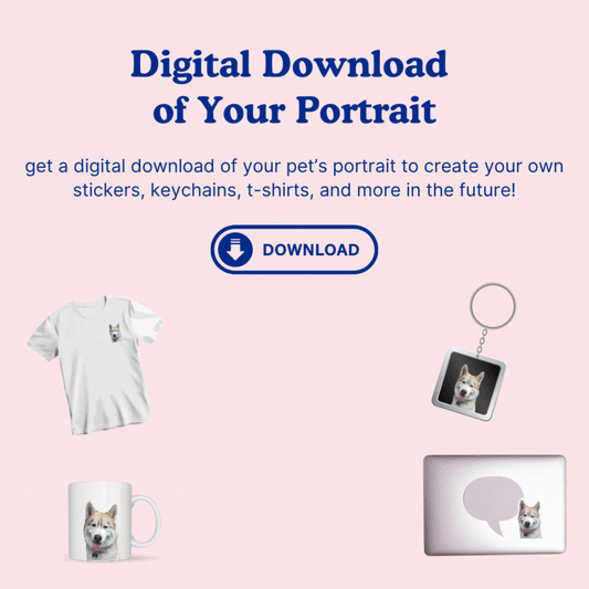 Custom Pet Digital Download (only available with Custom Pet Portrait Kit)